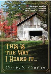 This Is The Way I Heard It, by Curtis N. Coulter This is the Way I heard it book cover