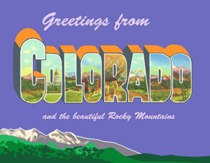 Greetings from Colorado